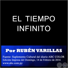EL TIEMPO INFINITO - Por RUBN VARILLAS - Domingo, 14 de Febrero de 2016